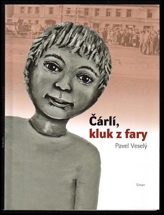 Čárlí, kluk z fary (Pavel Veselý, 2019)