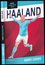 Erling Haaland (Harry Coninx, 2023) Erling Haaland (Harry Coninx, 2023)