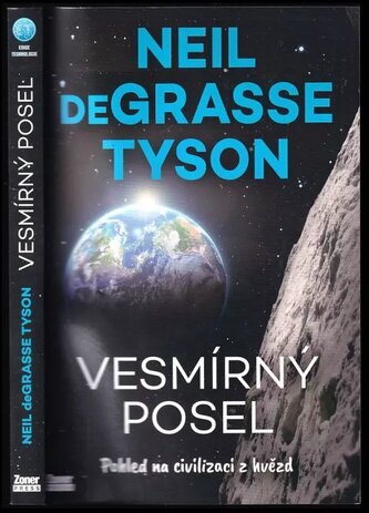 Vesmírný posel : pohled na civilizaci z hvězd (Neil deGrasse Tyson, 2023)