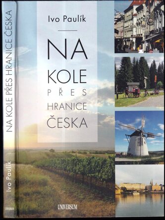 Na kole přes hranice Česka (Ivo Paulík, 2023)