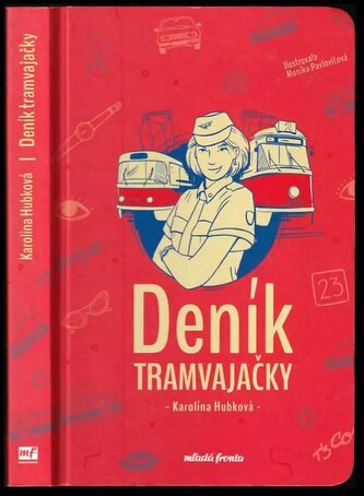 Deník tramvajačky (Karolína Hubková, 2023)