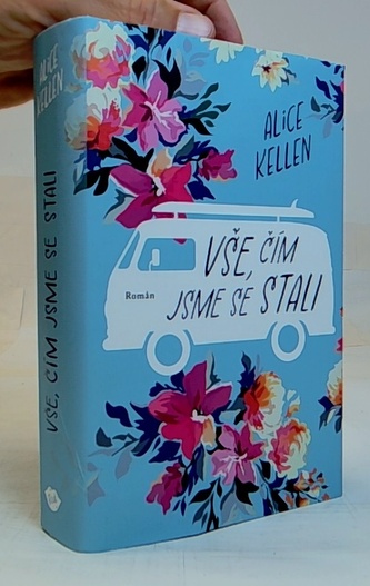 Vše, čím jsme se stali