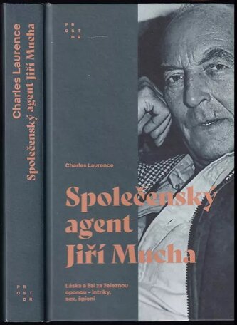 Společenský agent Jiří Mucha : láska a žal za železnou oponou - intriky, sex, špioni (Charles Laurence, 2023)