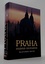 Praha známá-neznámá