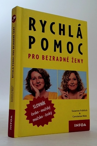 Rychlá pomoc pro bezradné ženy