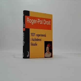 101 experimentů z každodenní filosofie