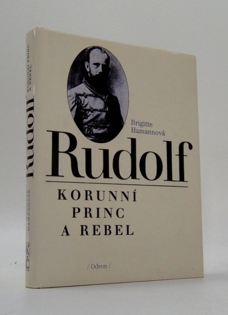 Rudolf, Korunní princ a rebel