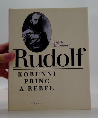 Rudolf, Korunní princ a rebel