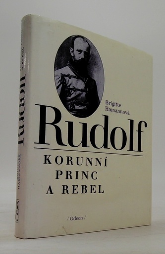 Rudolf, Korunní princ a rebel
