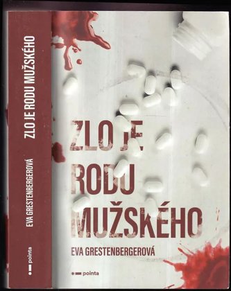 Zlo je rodu mužského (Eva Grestenbergerová, 2019)