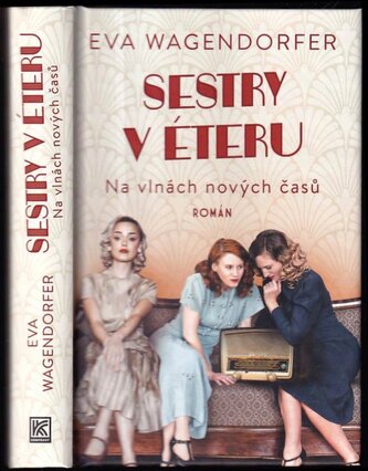 Sestry v éteru : na vlnách nových časů (Eva Wagendorfer, 2023)