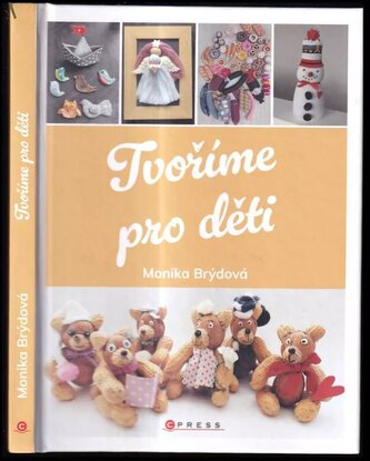 Tvoříme pro děti (Monika Brýdová, 2023)