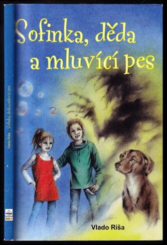 Sofinka, děda a mluvící pes (Vlado Ríša, 2019)