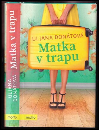 Matka v trapu (Uljana Donátová, 2019)