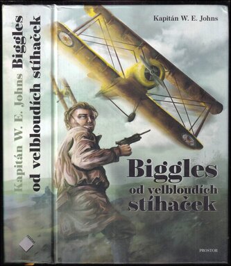 Biggles od velbloudích stíhaček (William Earl Johns, 2019)