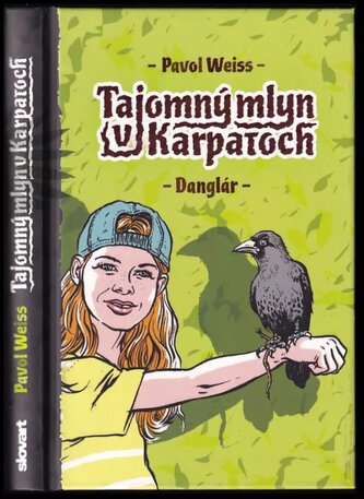 Tajomný mlyn v Karpatoch (Pavol Weiss, 2016)