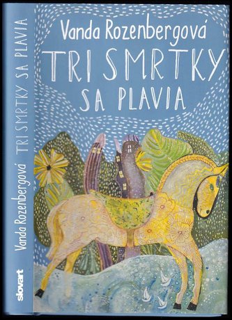 Tri smrtky sa plavia (Vanda Rozenbergová, 2018)