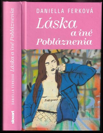 Láska a iné pobláznenia (Daniella Ferková, 2018)