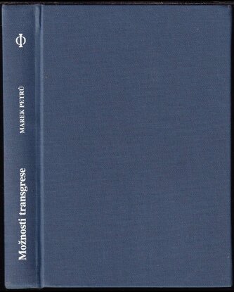 Možnosti transgrese : je třeba vylepšovat člověka? (Marek Petrů, 2005)