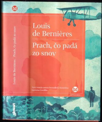 Prach, čo padá zo snov (Louis De Bernières, 2016)