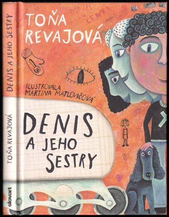 Denis a jeho sestry (Toňa Revajová, 2016)
