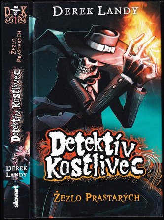 Žezlo prastarých - Detektív kostlivec (Derek Landy, 2016)