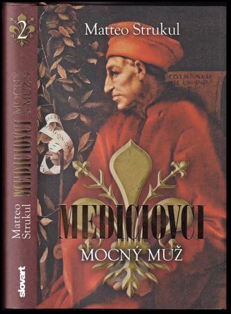Mediciovci : Mocný muž (Matteo Strukul, 2018)