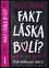Fakt láska bolí? : 2 (Holly Bourne, 2018)