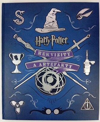 Harry Potter : rekvizity a artefakty (Jody Revenson, 2017)