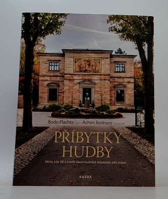 Příbytky hudby - Místa, kde žili a tvořili slavní hudební skladatelé pěti století