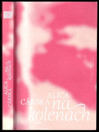 Na kolenách (Alica Cárska, 2022)