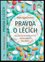 Pravda o lécích : kdy jsou to vyhozené peníze? kdy pomáhají? kdy škodí? (DerApotheker, 2023)