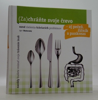 Zachráňte svoje črevo aj pečeň, žlčník a pankreas