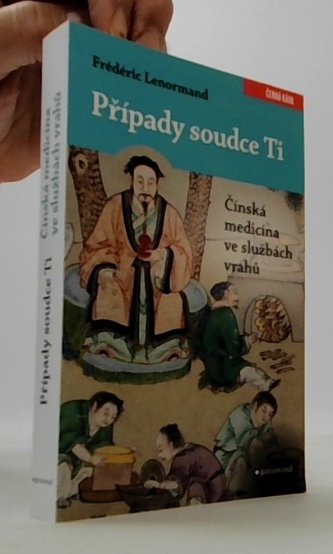 Případy soudce Ti - Čínská medicína ve službách vrahů