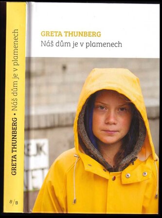 Náš dům je v plamenech (Greta Thunberg, 2019)