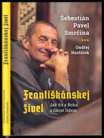 Františkánskej živel : jak žít z Boha a dávat lidem (Ondřej Havlíček, 2023)