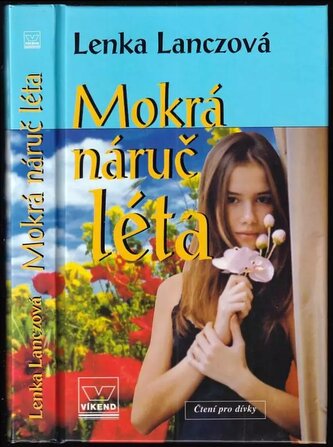 Mokrá náruč léta (Lenka Lanczová, 2007)