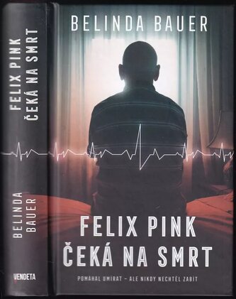 Felix Pink čeká na smrt (Belinda Bauer, 2023)