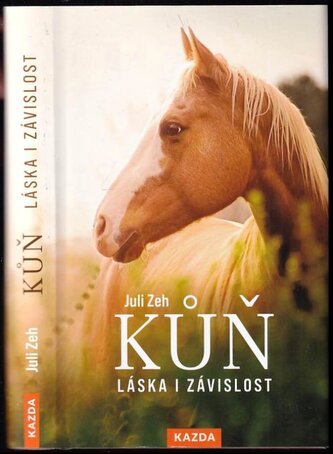 Kůň : láska i závislost (Juli Zeh, 2023)