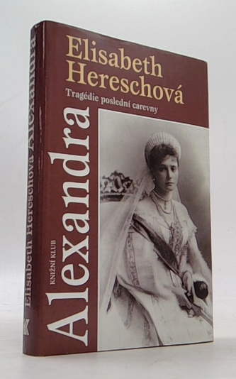 Alexandra Tragédie poslední carevny