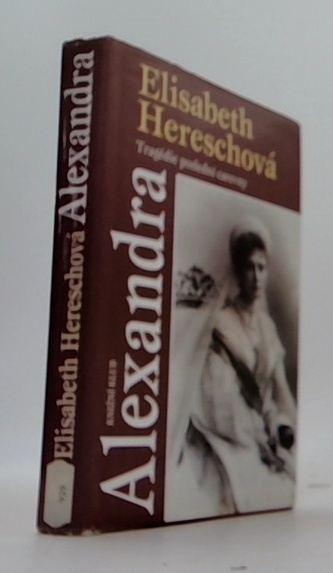 Alexandra Tragédie poslední carevny