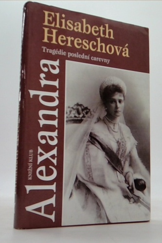 Alexandra Tragédie poslední carevny