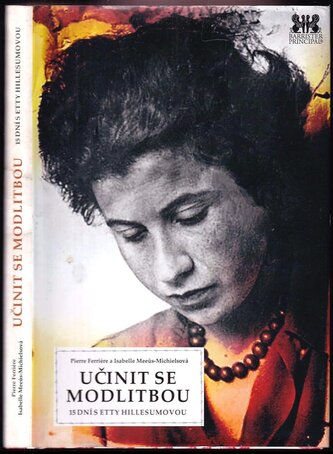 Učinit se modlitbou : 15 dní s Etty Hillesumovou (Pierre Ferrière, 2019)