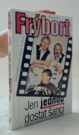 Jen jednou dostat šanci