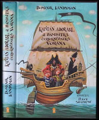 Kapitán Adorabl a bambitka černokněžníka Vorána (Dominik Landsman, 2019)