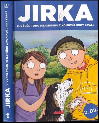 Jirka - DEDIKACE JIRKA KRÁL : 2. výběr toho nejlepšího z komiksů Jirky Krále (Jiří Král, 2019)
