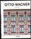 Otto Wagner : 1841-1918 : průkopník moderní architektury (August Sarnitz, 2019)