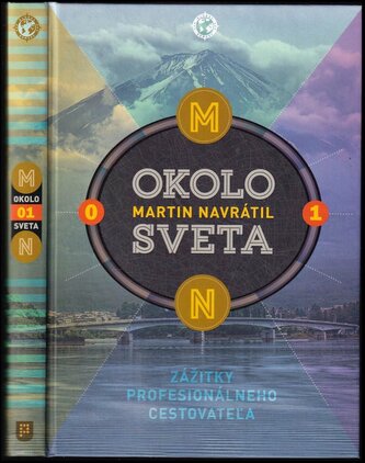 Okolo sveta : zážitky profesionálneho cestovateľa - 1 (Martin Navrátil, 2021)