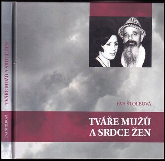 Tváře mužů a srdce žen (Eva Štolbová, 2019)