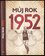 Můj rok 1952 (Irena Tatíčková, 2023)